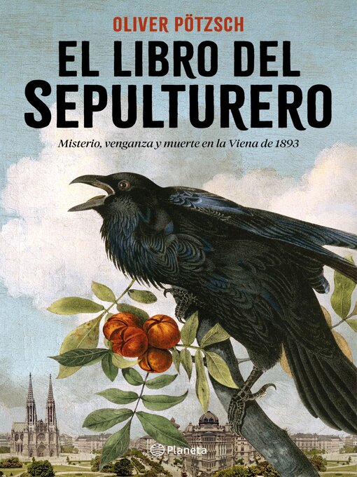 Title details for El libro del sepulturero (Edición mexicana) by Oliver Pötzsch - Available